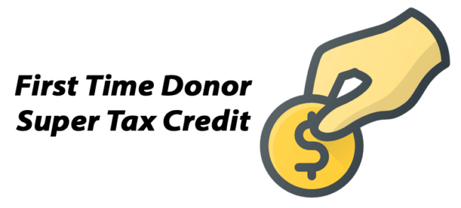 first-time-donor-super-tax-credit first-time-donor-super-tax-credit